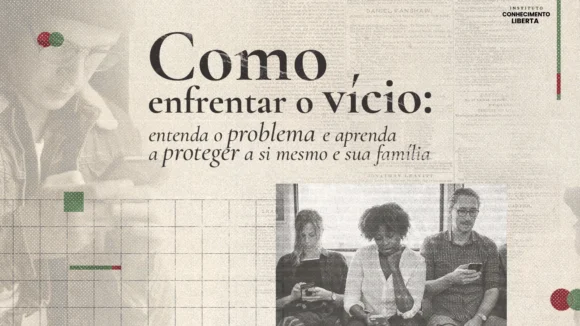 Como enfrentar o vício: Entenda o problema e aprenda a proteger a si mesmo e sua família