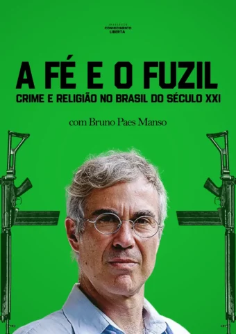 A Fé e o Fuzil