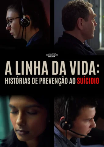 A linha da vida: Histórias de prevenção ao Suicídio
