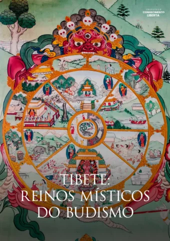 Tibete: Reinos Místicos do Budismo