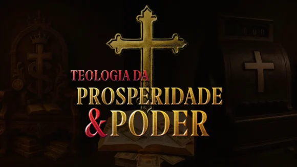 Teologia da Prosperidade e Poder