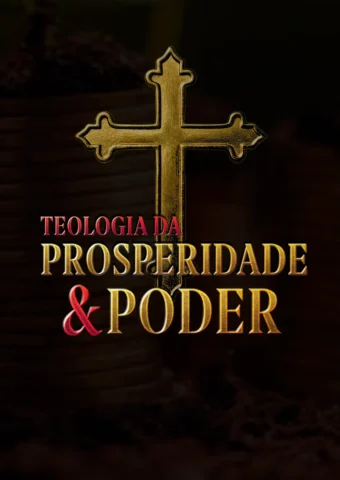 Teologia da Prosperidade e Poder