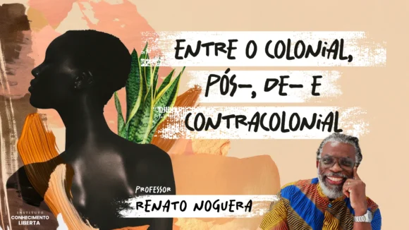 Entre o colonial, pós-, de- e contracolonial