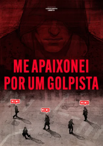Me Apaixonei por um Golpista