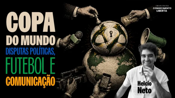 Copa do Mundo: Disputas políticas, futebol e comunicação