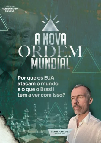 A Nova Ordem Mundial – Por que os EUA atacam o mundo e o que o Brasil tem a ver com isso?