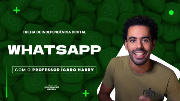 Trilha de Independência Digital: WhatsApp