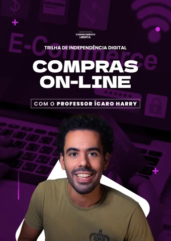 Trilha de Independência Digital: Compras online com segurança