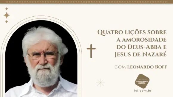 Quatro lições sobre A Amorosidade do Deus-Abba e Jesus de Nazaré