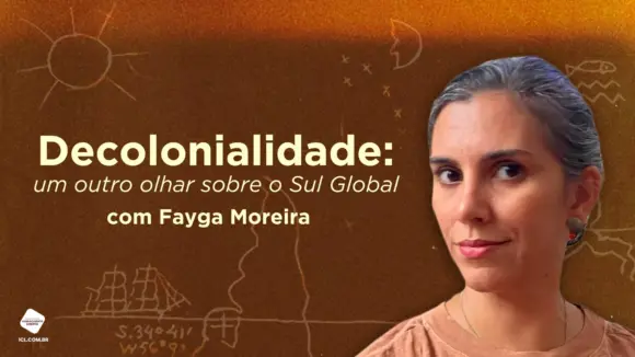 Decolonialidade: Um outro olhar sobre o sul global