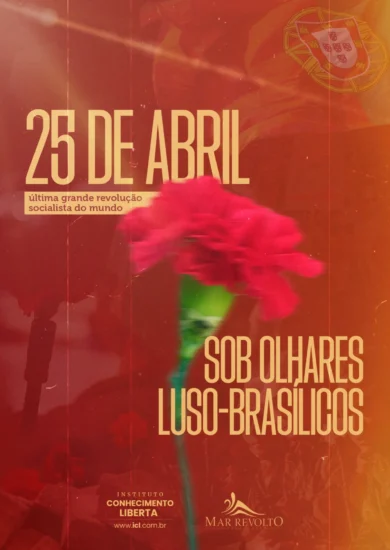 25 de abril sob olhares Luso-Brasílicos