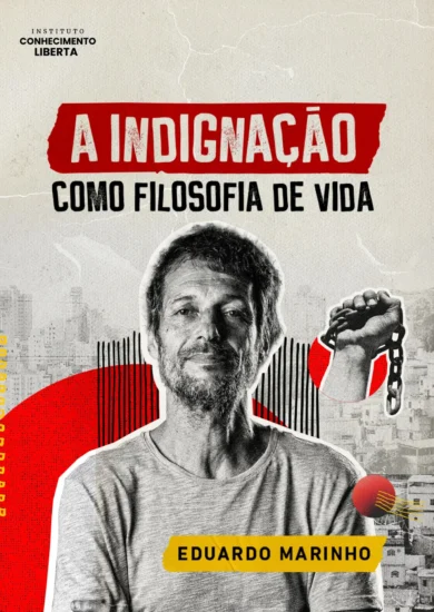 A Indignação como Filosofia de Vida