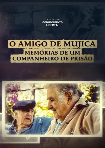 O Amigo de Mujica – Memórias de um companheiro de prisão
